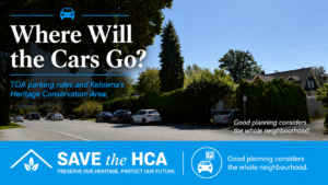 Street parking in Kelowna’s Heritage Conservation Area, highlighting concerns about TOA parking rules and neighbourhood impacts.